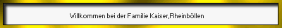 Willkommen bei der Familie Kaiser